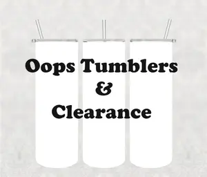 Oops & Clearance Tumblers - Tumblers for Everyday Use with slight image error or just marked down to make room  Drinkware