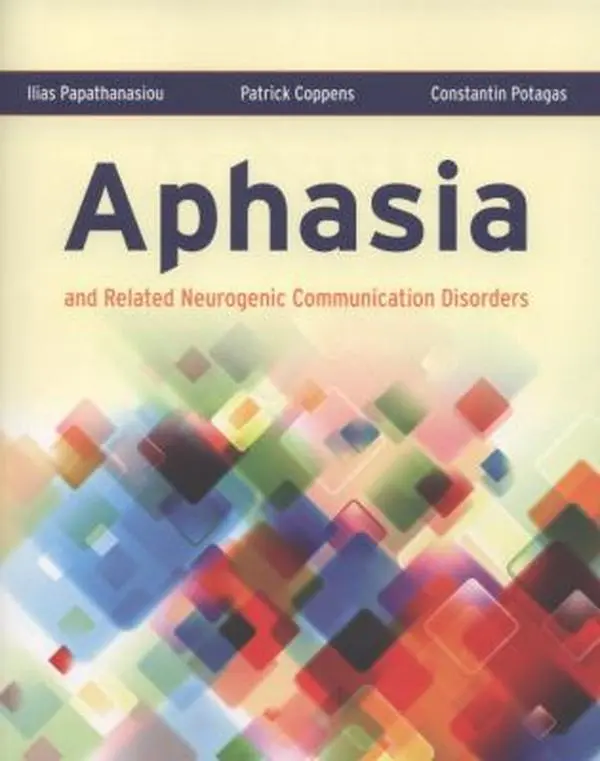USED Book - Aphasia and Related Neurogenic Communication Disorders by Ilias Papathanasiou (Paperback) - english