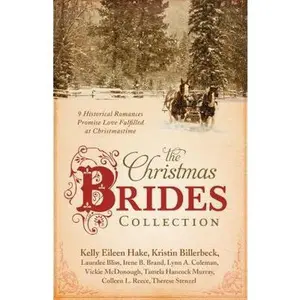 USED-Christmas Brides Collection: 9 Historical Romances Promise Love Fulfilled at Christmastime by Kelly Hake (Paperback)