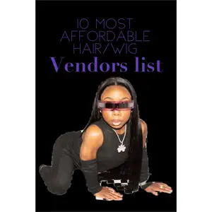 Top 10 Affordable Wig/Hair Vendor List