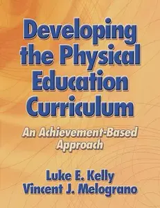 USED Book - Developing the Physical Education Curriculum: An Achievement-Based Approach by Luke E. Kelly (Hardcover) - english
