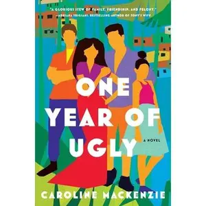 USED-One Year of Ugly by MacKenzie, Caroline (Hardcover)