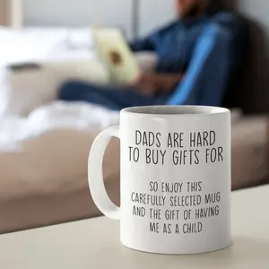 Dads Are Hard To Buy Gifts For Mug, Gift for Dad, Funny Father's Day Gift, Funny Mugs, Funny Dad Coffee Mug, Step Dad Mug, Cute Mug, Quotes