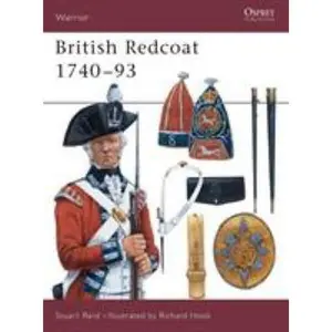USED-British Redcoat 1740-93 by Reid, Stuart (Paperback)