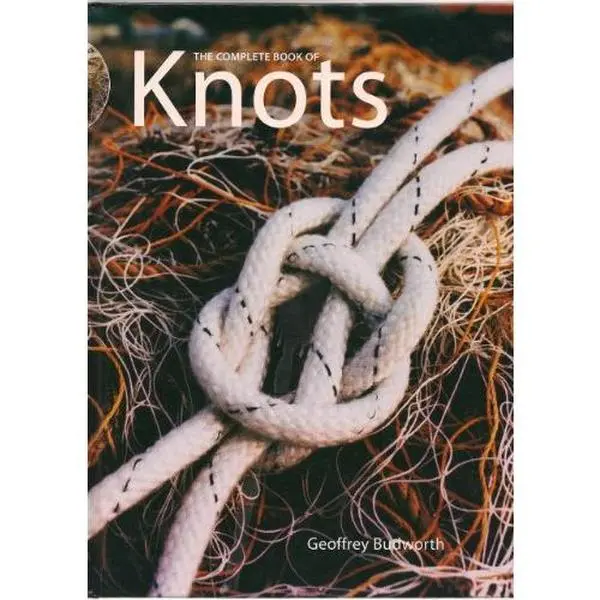 USED Book - The Complete Book of Knots by Geoffrey Budworth (Unknown)