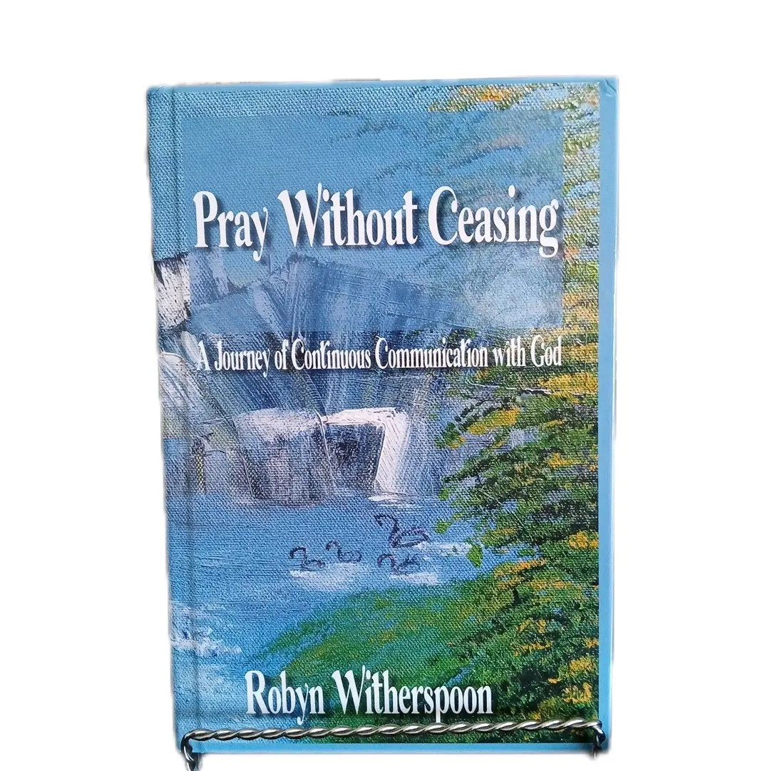 Pray Without Ceasing, A Journey of Continuous Communication with God.