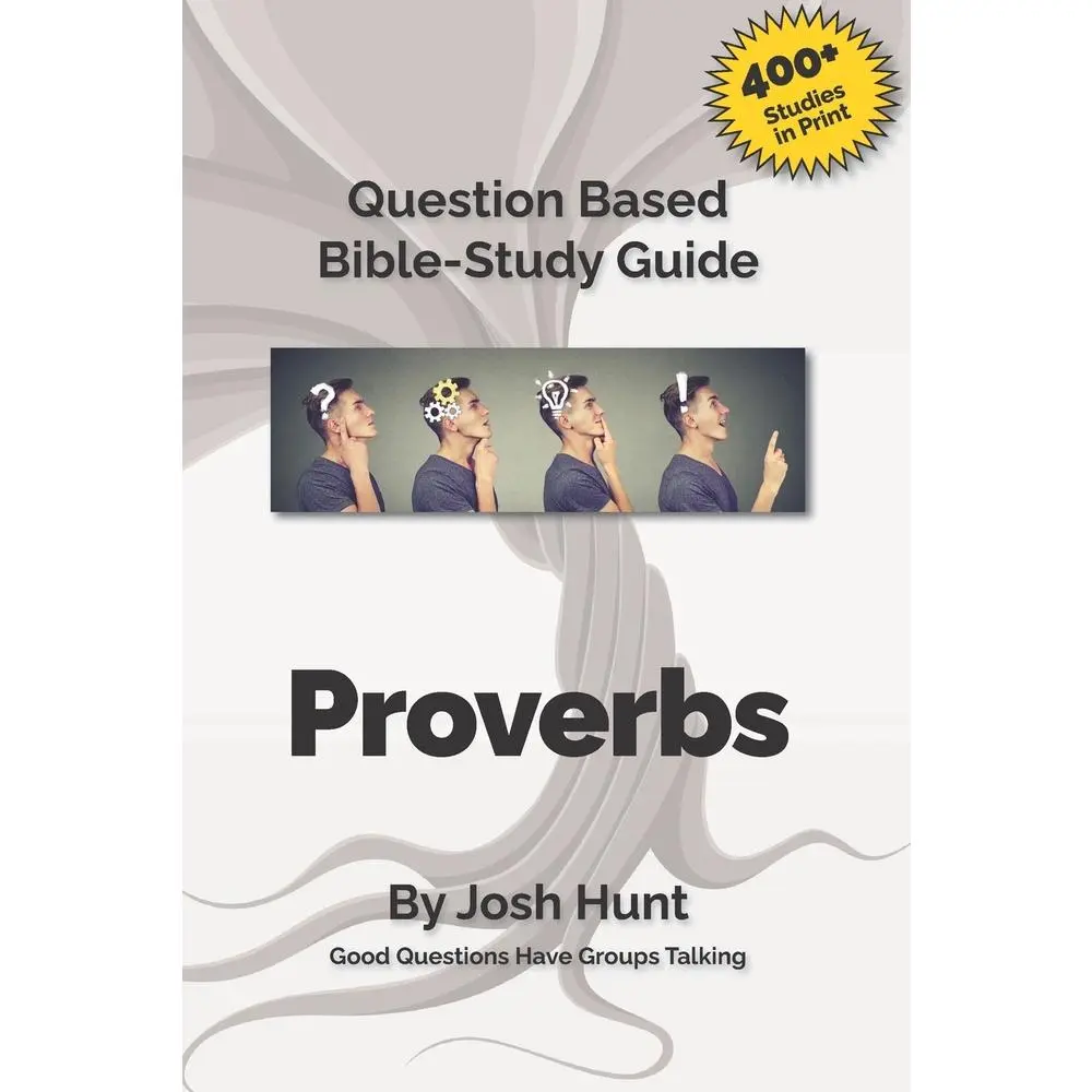USED-Proverbs: Good Questions Have Small Groups Talking by Hunt, Josh (Paperback)