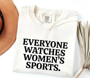 Everyone Watches Women's Sport Comfort Colors T-Shirt, Women’s Sports Shirt, Feminist Body Positivity Tee, Inclusive Equality