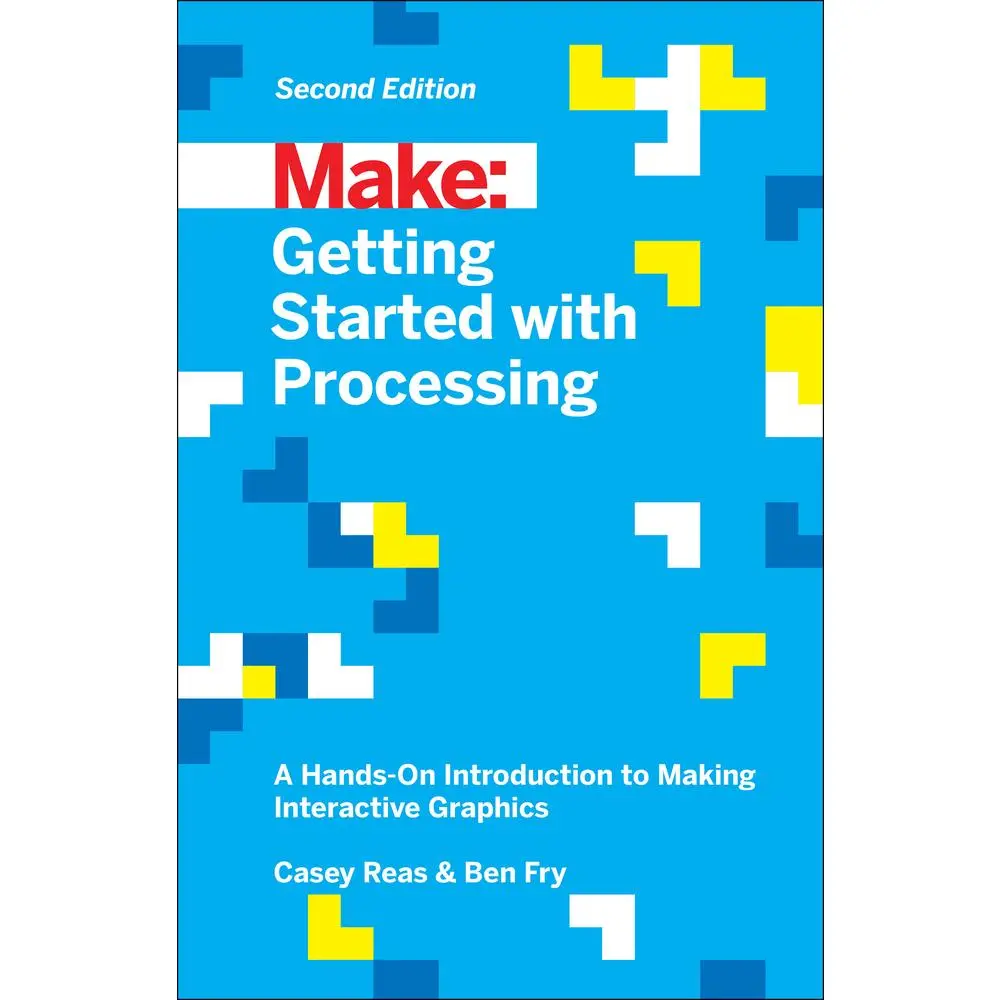 USED Book - Getting Started with Processing: A Hands-On Introduction to Making Interactive Graphics by Reas, Casey (Paperback) - english