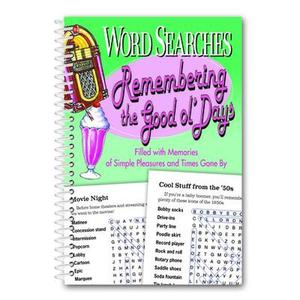 Word Searches Remembering the Good Ol' Days -- Product Concept Editors, Spiral Bound, Comb or Coil