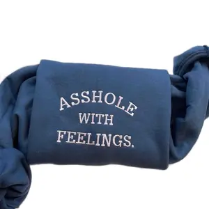 Embroidered Ass-hole With Feelings Sweatshirt, Indigo Sweatshirt Sweaters Hoodie Tops
