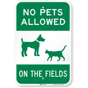 "No Pets Allowed On The Fields" Sign | 12" x 18" 3M Engineer Grade Reflective Aluminum