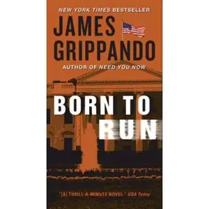 USED-Born to Run: A Novel of Suspense by Grippando, James (Mass Market Paperback)