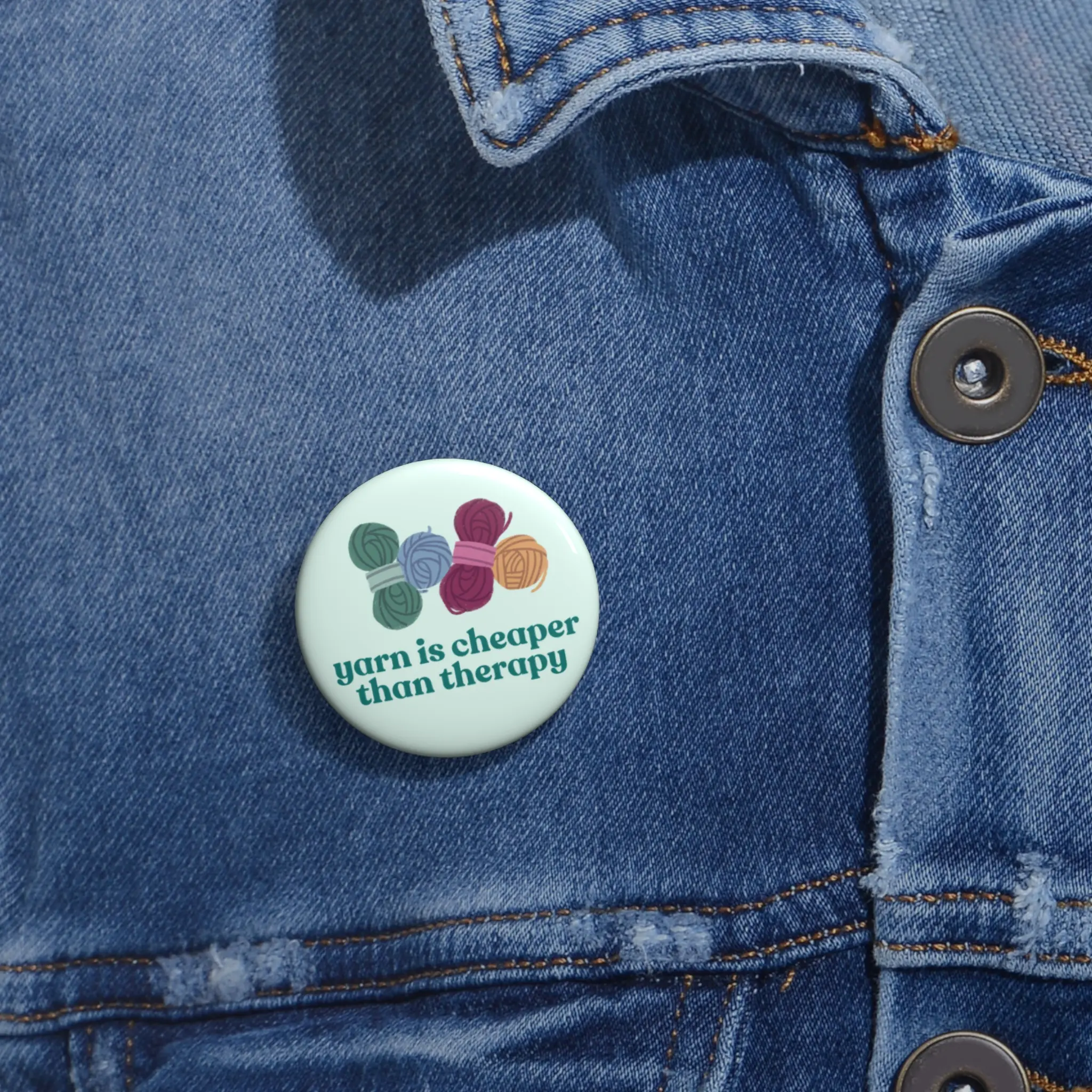 Yarn Is Cheaper Than Therapy Pin Button | Knitting Crochet Badge