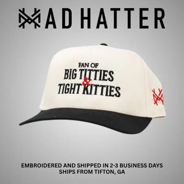 MHC Big Fan of T*tties and Tight Kitties Embroidered Trucker Hat