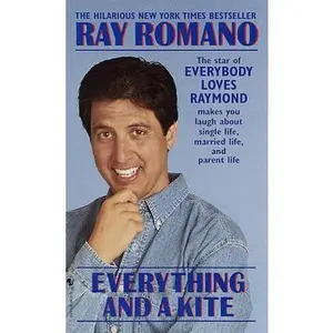 USED-Everything and a Kite by Ray Romano (Unknown)