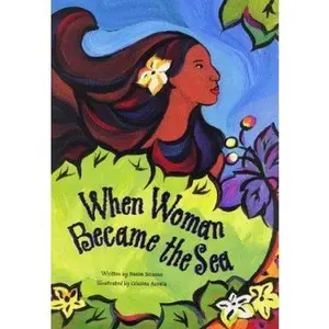 USED-When Woman Became the Sea: A Costa Rican Creation Myth by Susan Strauss (Hardcover)