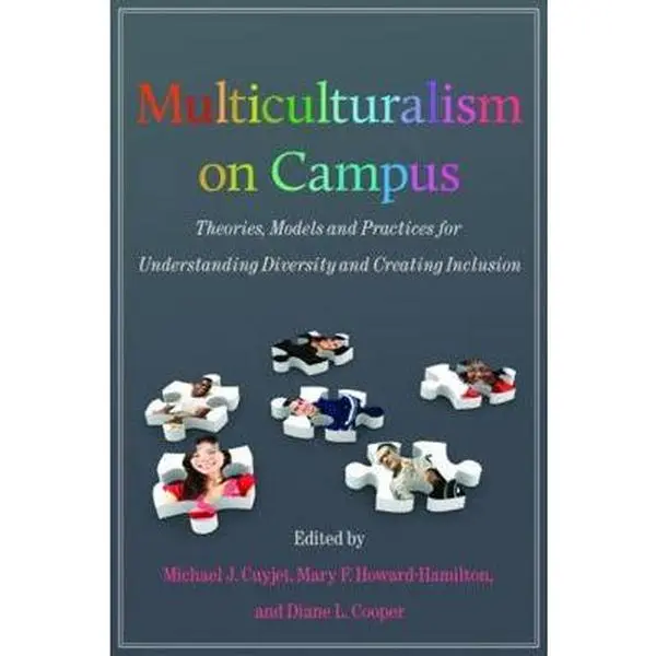 USED-Multiculturalism on Campus: Theory, Models, and Practices for Understanding Diversity and Creating Inclusion by Cuyjet, Michael J. (Paperback)