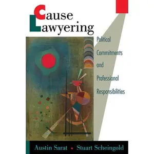 USED-Cause Lawyering: Political Commitments and Professional Responsibilities (Paperback)