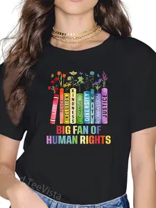 100% Cotton Big Fan of Human Rights Equality Social Justice Political T-Shirt