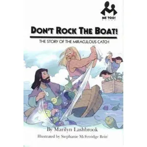 USED-Me Too!: Don't Rock the Boat: The Story of the Miraculous Catch (Me Too) by Stephanie McFetridge Britt (Paperback)