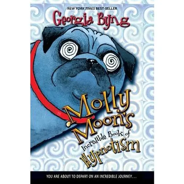 Molly Moon's Incredible Book of Hypnotism - Georgia Byng, Children's Literature & Art Paperback Book, Hypnosis