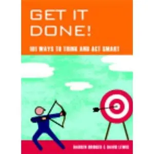 USED-Get It Done!: 101 Ways to Think and Act Smart by David Lewis (Paperback)