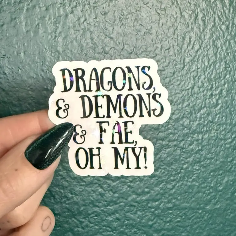 Dragons & Demons & Fae oh my holographic vinyl sticker