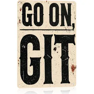 8x12 Inch Aluminium Western Cowboy "Go On Git" Funny Metal Sign - Rustic Home Wall Decor, Home Supplies Plaque