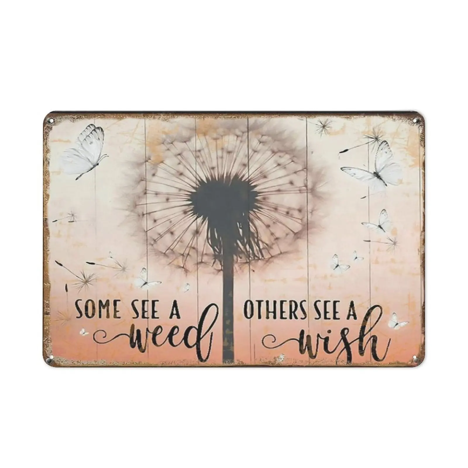 8x12 in Bright Eco-Friendly Tin-Aluminium Dandelion Hanging Sign - "Some See A Weed Others See A Wish", High-Grade Retro Look Wall Decor Bedroom Plaque, Easy-Install Doors/Fences Home Supplies Sign with Pre-Drilled Holes, Gift Idea for Colleagues