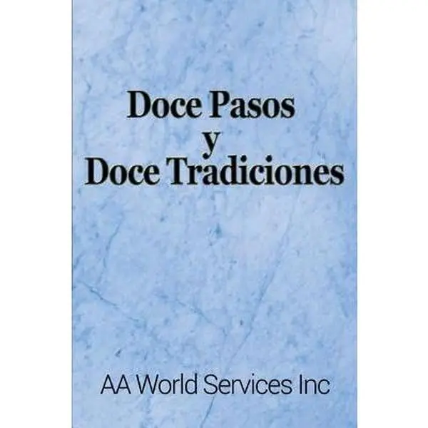 Doce Pasos y Doce Tradiciones Paperback - Aa World Services Inc, Personal Recovery Principles & Group Support Book (Humanities & Social Sciences, Career & Self-Help)
