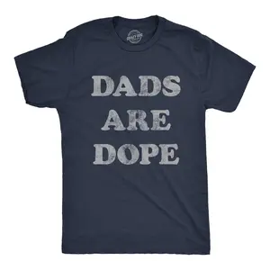 Mens Dads Are Dope T Shirt Funny Fathers Day Papa Appreciation Novelty Graphic Tee Mens Funny T Shirts Cool Vintage Fashion T-Shirt Gift Classic Menswear Dad Joke Apparel for Men Novelty Tees for Guys Navy