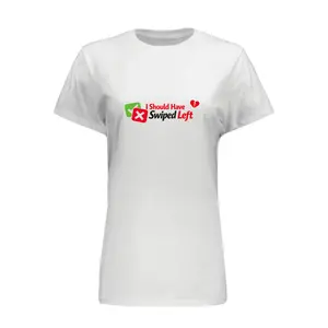I Should Have Swiped Left Women's Tee