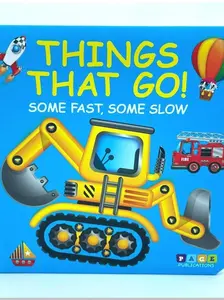 Things That Go! Some Fast, Some Slow (Board Book)