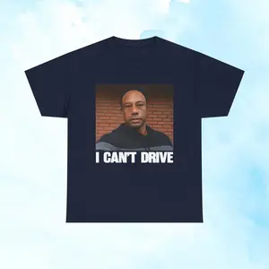 TIGER CAN'T DRIVE Funny T-Shirt, Sweatshirt, Hoodie Cozy Cotton-Poly Blend All Seasons Classic Fit & Crew Neckline