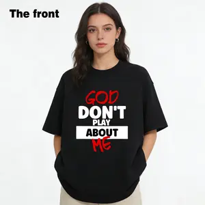 Women GOD DON'T PLAY ABOUT ME Tshirt Blend Bold Statement Faith Slogan  tshirt for Casual Graduation Back To School Outfits
