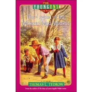 USED-The Legend of the Missouri Mud Monster (The Younguns , No 4) by Thomas L. Tedrow (Paperback)