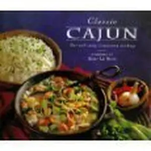 USED-Classic Cajun: Hot and Spicy Louisiana Cooking (The Classic Cookbook Series) by Ruby Le Bois (Hardcover)