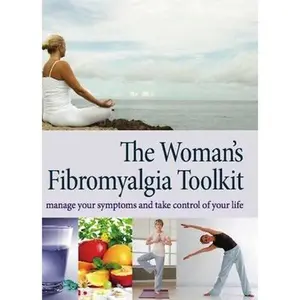 USED-The Woman's Fibromyalgia Toolkit: Manage Your Symptoms and Take Control of Your Life by Dawn A. Marcus M.D. (Paperback)