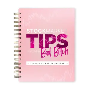 Stock Market Tips From a Bad Bitch Workbook/Planner with planner box : The Easiest Darn Stock Market Teaching Tool and Financial Planning System by Masika Kalysha