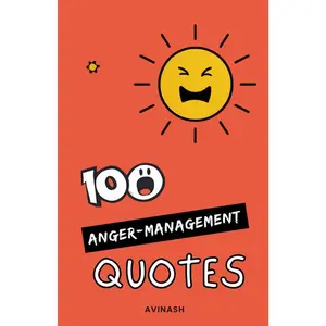 100 Anger Management Quotes (100 Quotes)