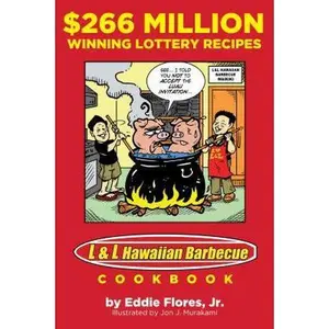 USED-$266 Million Winning Lottery Recipes: L&L Hawaiian Barbecue Cookbook by Eddie Flores Jr. (Paperback)