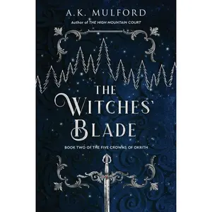 The Witches' Blade: A Novel by A.K. Mulford [Paperback Book]
