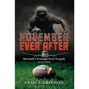 USED-November Ever After: Marshall's Triumph Over Tragedy Special Edition by Greenlee, Craig T. (Paperback)