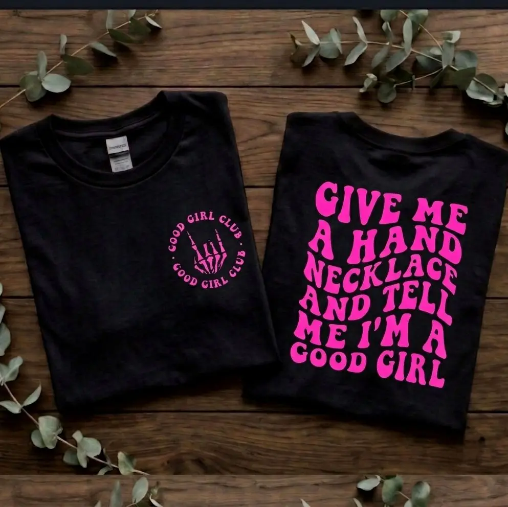 good girl shirt give me a hand necklace humor cute retro short Sleeve black and pink T-Shirt graphic tee smut reader
