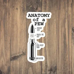 Anatomy of a Pew Sticker, Funny military Decal, Tactical Stickers, Vinyl Sticker, Bookish Sticker, Book Sticker, Laptop Sticker, Tumbler sticker, Water bottle sticker military sticker