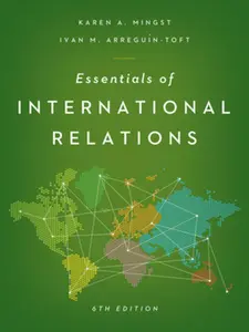USED-Essentials of International Relations (Sixth Edition) by Karen A. Mingst (Paperback)