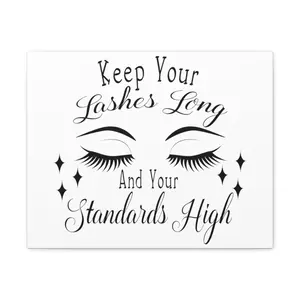 Canva keep your lashes long and your standards high