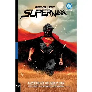 Superman Vol. 1: Last Dust of Krypton -- Jason Aaron - Paperback