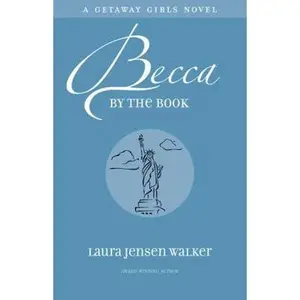 USED-Becca by the Book (Getaway Girls) by Laura Jensen Walker (Paperback)